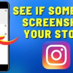 how to know if someone screenshots your instagram story