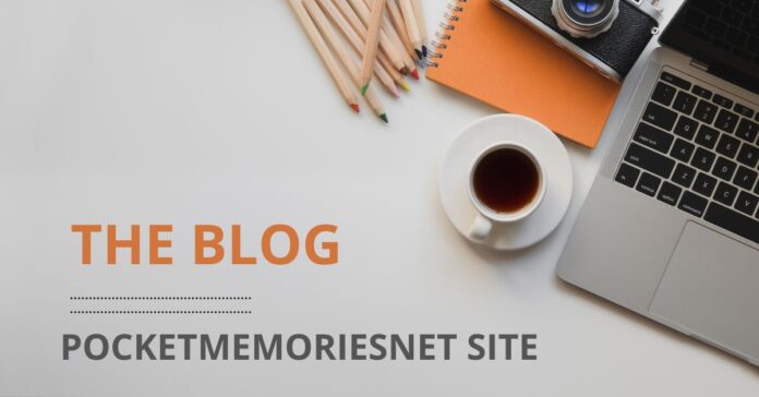 The Blog About PocketMemoriesNet